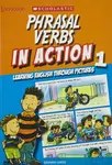 Phrasal Verbs in Action 1: Learning English through pictures - Stephen Curtis