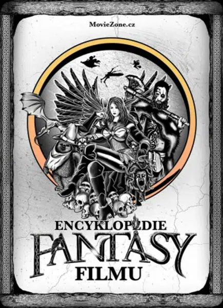 Encyklopedie fantasy filmu - Jiří Pospíšil, Petr Cífka, Václav Rybář, Matěj Svoboda, Ondřej Mrázek, Karel Ryška, Mojmír Sedláček, Milan Rozšafný