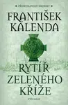 Rytíř zeleného kříže - František Kalenda - e-kniha