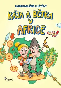 Kája a Bětka v Africe - Dobrodružné luštění - Petr Palma