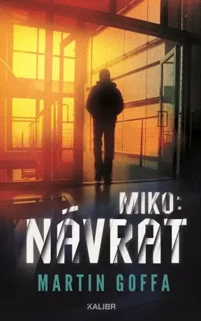 Miko II: Návrat - Martin Goffa