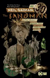 Sandman Volume 10: The Wake 30th Anniversary Edition - Neil Gaiman, Charles Vess