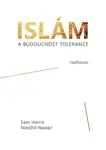 Islám a budoucnost tolerance - Sam Harris, Mádžid Nawáz