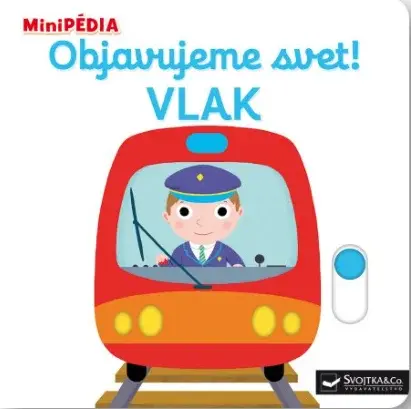 Objavujeme svet! Vlak - Nathalie Choux