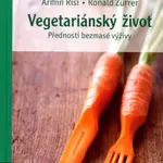 Vegetariánský život - Zürrer Ronald, Armin Risi