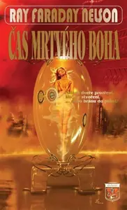 Čas mrtvého boha - Nelson Ray Faraday