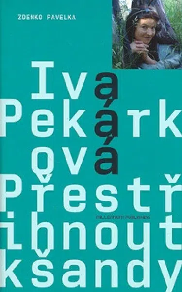 Přestřihnout kšandy - Iva Pekárková, Zdenko Pavelka