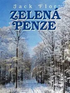 Zelená penze - Jack Flor