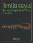 Trnitá cesta - Milan Kolář