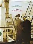 Lístek do Nového světa/Ticket to the New World - Eva Heyd, Hans Lichtenwagner