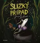 Slizký případ - Jana Janíková, Eliška Chytková