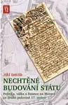 Nechtěné budování státu - Jiří David