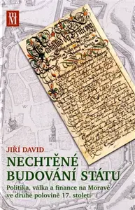Nechtěné budování státu - Jiří David