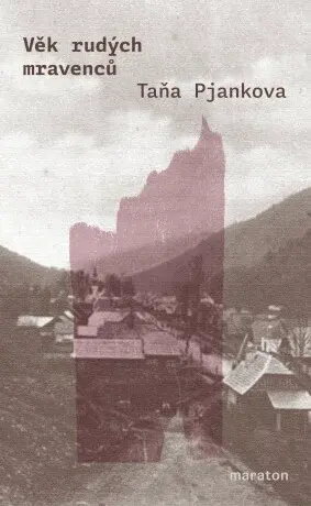 Věk rudých Mravenců - Taňa Pjankova - e-kniha