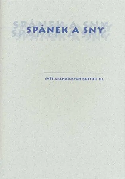 Spánek a sny - Josef Hrdlička, Jiří Starý
