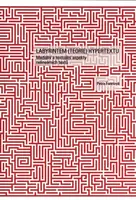 Labyrintem (teorie) hypertextu - Petra Foretová