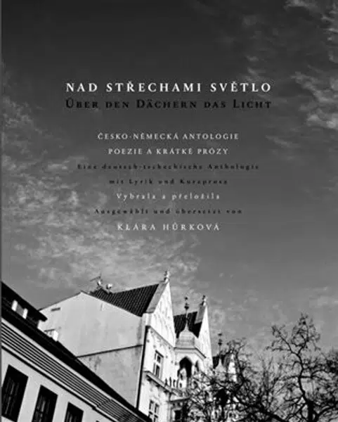 Nad střechami světlo - Über den Dächern das Licht