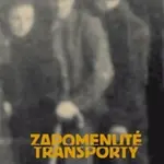 Zapomenuté transporty - Lukáš Přibyl, Michal Plzák