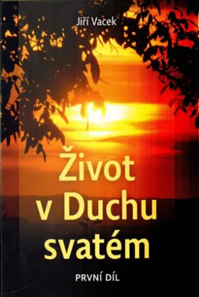 Život v Duchu svatém - Jiří Vacek