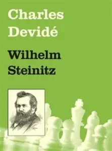 Wilhelm Steinitz - Charles Devidé