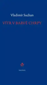 Vítr v barvě chrpy - Vladimír Suchan