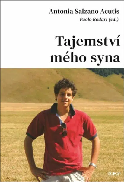 Tajemství mého syna - Antonia Salzano Acutis