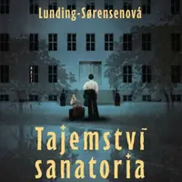 Tajemství sanatoria - Lunding-Sorensenová Anne-Sophie