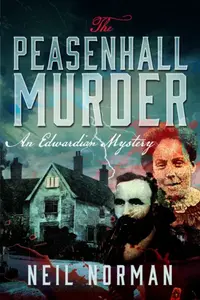 The Peasenhall Murder - Neil Norman