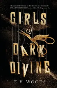 Girls of Dark Divine - E.V. Woods