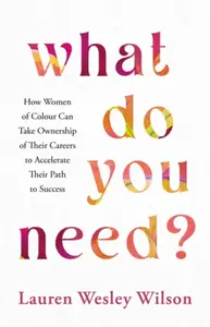 What Do You Need? - Lauren Wesley Wilson