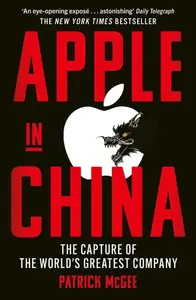 Apple in China - McGee Patrick