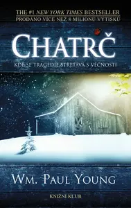 Chatrč - William Paul Young
