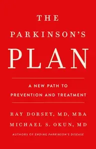 The Parkinson's Plan - Michael S. Okun, Ray, MD Dorsey