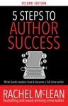 5 Steps to Author Success - Rachel McLean