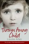 Thrown Away Child - Louise Allen