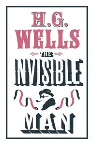 The Invisible Man - Herbert George Wells
