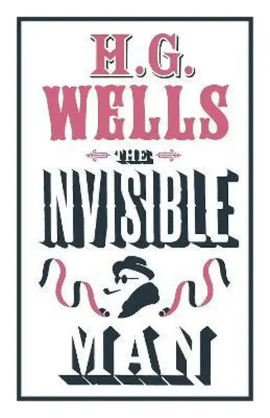 The Invisible Man - Herbert George Wells