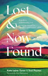 Lost and Now Found - Kate Laine-Toner, Suzi Payton