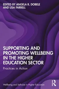 Supporting and Promoting Wellbeing in the Higher Education Sector