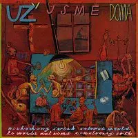 Už jsme doma – Nemilovaný svět LP