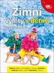 Zimní výlety s dětmi - Eva Obůrková