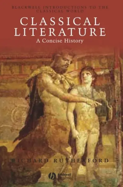 Classical Literature - Richard  Rutherford