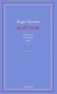 Boží tvář - Roger Scruton