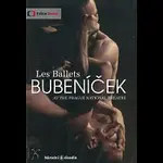 Jan Bubeníček, Otto Bubeníček – Les Ballets Bubeníček DVD