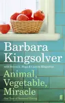 Animal, Vegetable, Miracle - Barbara Kingsolverová