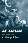 Abraham - Anthony Julius