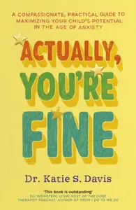 Actually, You're Fine - Dr Katie Davis
