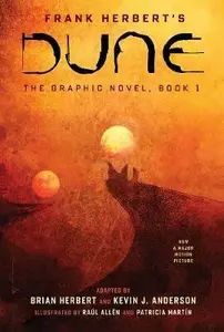DUNE: The Graphic Novel,  Book 1: Dune - Frank Herbert, Brian Herbert, Kevin J. Anderson