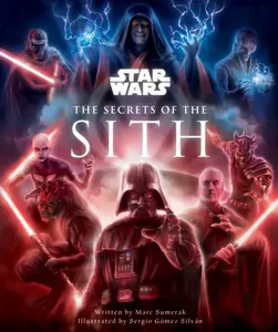 Star Wars - Secrets of the Sith - Marc Sumerak