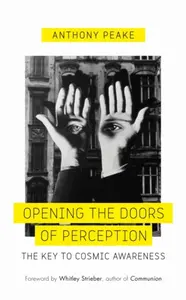 Opening The Doors of Perception - Anthony Peake